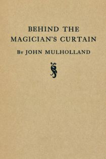 Behind the Magician's Curtain