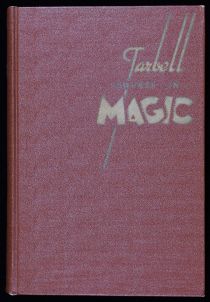 The Tarbell Course in Magic, Vol. 3