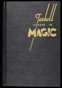 The Tarbell Course in Magic, Vol. 7