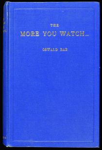 The More You Watch ... (Signed)