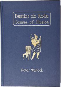 Buatier de Kolta: Genius of Illusion