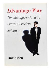 Advantage Play: The Manager's Guide to Creative Problem Solving (Inscribed and Signed)