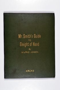 Mr. Smith's Guide to Sleight of Hand