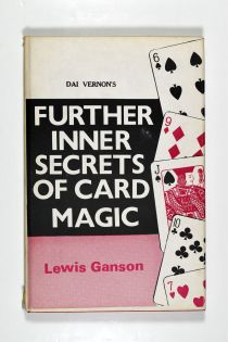 Dai Vernon's Further Inner Secrets of Card Magic