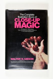 The Complete Illustrated Book of Close-Up Magic