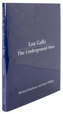 Lou Gallo: The Underground Man