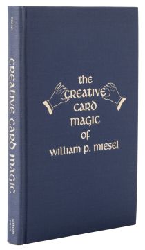 The Creative Card Magic of William P. Miesel