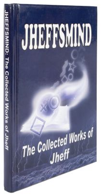 Jheffsmind: The Collected Works of Jheff (Inscribed and Signed)