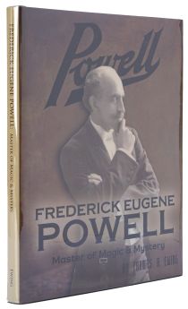 Frederick Eugene Powell: Master of Magic & Mystery