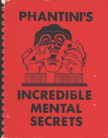 Phantini's Incredible Mental Secrets