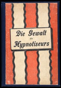 Die Gewalt des Hypnotiseurs