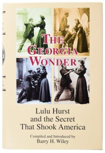 The Georgia Wonder: Lulu Hurst and the Secret that Shook America