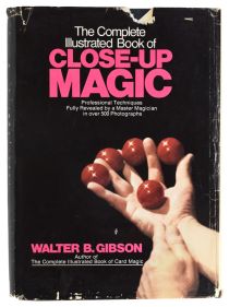 The Complete Illustrated Book of Close-Up Magic