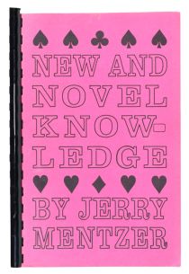 New and Novel Knowledge, Inscribed and Signed