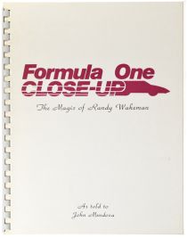 Formula One Close-Up, the Magic of Randy Wakeman, Inscribed and Signed