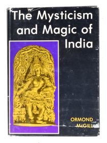 The Mysticism and Magic of India