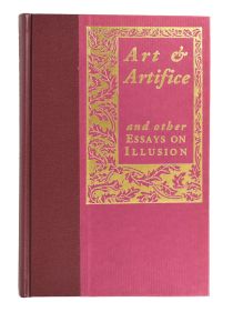 Art and Artifice and Other Essays on Illusion (Inscribed and Signed)