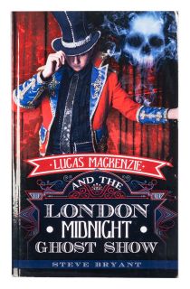 Lucas MacKenzie and the London Midnight Ghost Show (Inscribed and Signed)