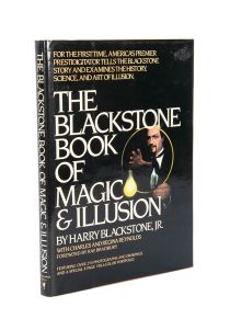 The Blackstone Book of Magic & Illusion (Inscribed and Signed)