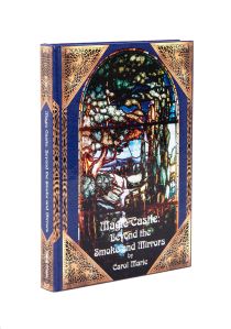 Magic Castle: Beyond the Smoke and Mirrors