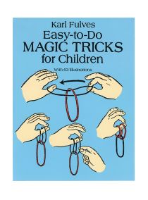 Easy-to-Do Magic Tricks for Children