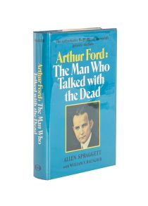 Arthur Ford: The Man Who Talked with the Dead