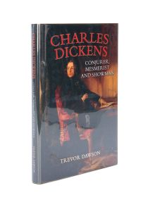 Charles Dickens: Conjurer, Mesmerist and Showman