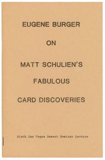 Eugene Burger on Matt Schulien's Fabulous Card Discoveries (Signed)