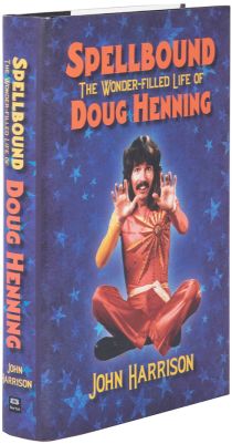Spellbound: The Wonder-Filled Life of Doug Henning