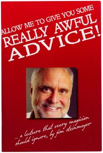 Allow Me to Give You Some Really Awful Advice!
