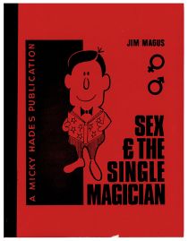 Sex and the Single Magician (Inscribed and Signed)