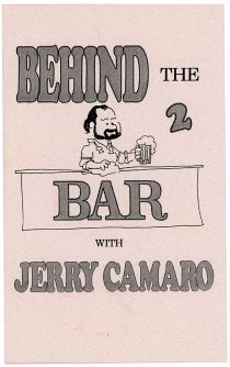 Behind the Bar with Jerry Camaro, 2