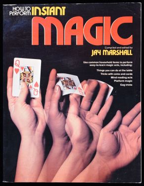 How to Perform Instant Magic