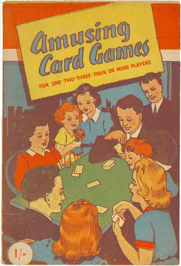 Amusing Card Games for One-Two-Three-Four or More Players