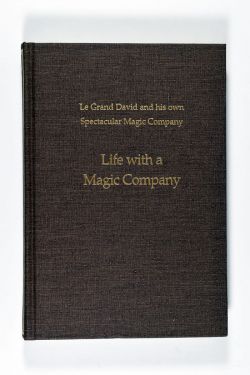 Le Grand David: Life With a Magic Company