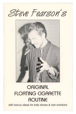 Steve Fearson's Original Floating Cigarette Routine (Signed)