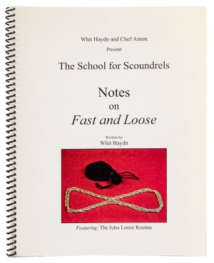 The School for Scoundrels: Notes on Fast and Loose