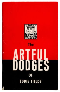 The Artful Dodges of Eddie Fields (Inscribed and Signed)