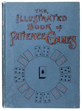 The Illustrated Book of Patience Games