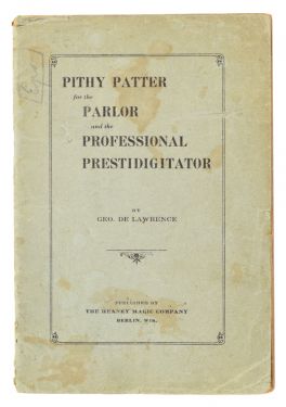Pithy Patter for the Parlor and the Professional Prestidigitator, Inscribed and Signed