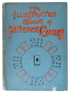 The Illustrated Book of Patience Games