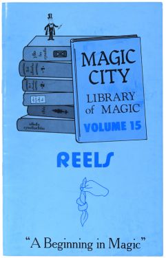 Reels: Magic City Library of Magic Volume 15