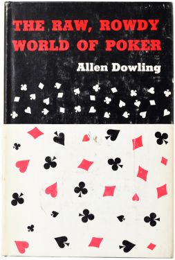 The Raw, Rowdy World of Poker