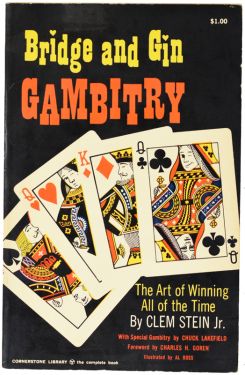 Bridge and Gin Gambitry: The Art of Winning All of the Time