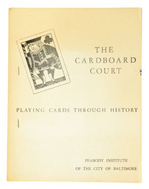 The Cardboard Court: Playing Cards Through History, Inscribed and Signed