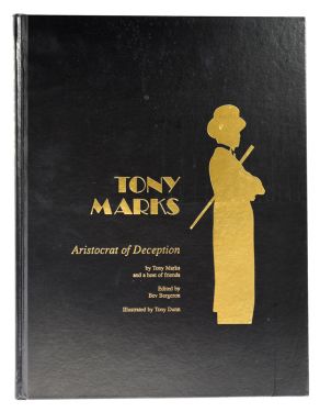 Tony Marks, Aristocrat of Deception (Inscribed and Signed)