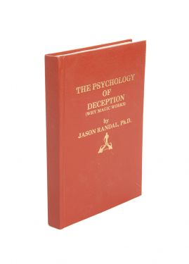 The Psychology of Deception (Why Magic Works), Inscribed and Signed