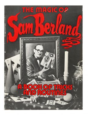 The Magic of Sam Berland (Signed)