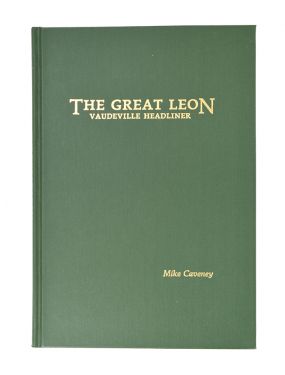 The Great Leon: Vaudeville Headliner