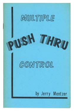 Multiple Push Thru Control